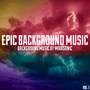 Epic Background Music, (Vol. 1)