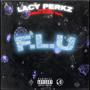 F.L.U (feat. Trillion Dollar Tee) [Explicit]