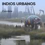 Indios Urbanos