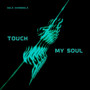 Touch My Soul