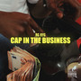 Cap In The Business (Explicit)