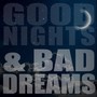 Goodnights & Bad Dreams (Explicit)