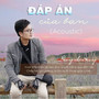 Đáp Án Của Bạn (Acoustic Version)