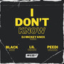 I Don't Know Remix (Explicit)