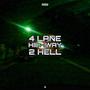 4 Lane Highway 2 Hell (Explicit)