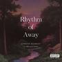Rhythm of Away (Explicit)