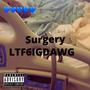 Surgery (Whole Body) [Explicit]