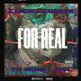 FOR REAL (feat. Yo Money MSC) [Explicit]