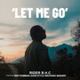 Let Me Go