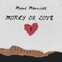 Money Or Love?