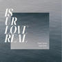 Is ur love real (feat. DYP & TYRON)