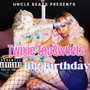 Big Birthday (Explicit)