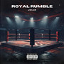 Royal Rumble (Explicit)