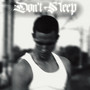 Don't Sleep (Explicit)