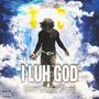 I Luh God (Erica Campbell Remix)