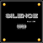 Silence (Explicit)