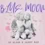 BLUE MOON (feat. Janet Red) [Explicit]