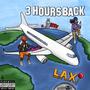 3 Hours Back (Explicit)