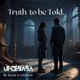 Truth to be Told (feat. Scott A. Gradert)