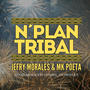 N Plan Tribal (feat. Jefry Morales & Incfinity)