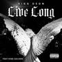 Live Long (feat. King Golden) [Live]