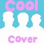 Cool (Cover of Jonas Brothers)