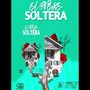 Soltera (Explicit)