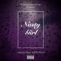 Nasty Girl (feat. Kidd Rich) [Explicit]