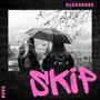 Skip (feat. Nova) [Explicit]
