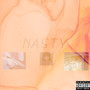 Nasty (Explicit)