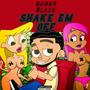 Shake 'Em Off (Explicit)