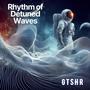 Rhythm of Detuned Waves