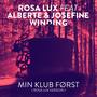 Min Klub ForstFeat. Alberte & Josefine Winding (Rosa Lux Version)