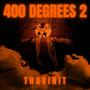 400 Degrees 2 (Explicit)