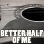 Better Half Of Me (Instrumental)