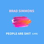 People Are **** (Live) [Explicit]