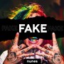 Fake Fake Fake (Explicit)