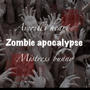 Zombie apocalypse (feat. Averilli heart)