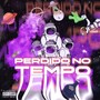 Perdido no tempo (Explicit)