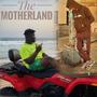 The Motherland (Explicit)