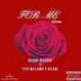 For Me (feat. Teyh Williams & Helena) [Remix]
