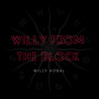 WILLY FROM THE BLOCK (Explicit)