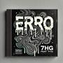 Erro (feat. 7HG) [Explicit]