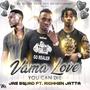 Vama love you can die (feat. Richen jatta) [Explicit]