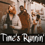 Time's Runnin'