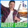 Watery Graves (from 