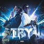 TRY (feat. tuhrella) [Explicit]