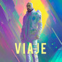 VIAJE (Explicit)