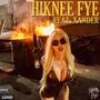 Hiknee Fye (feat. Xander) [Explicit]