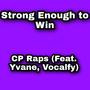 Strong Enough to Win (feat. Yvana & Vocalfy)